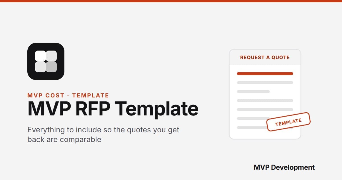 MVP RFP template: the seven sections to include when requesting a fixed-price quote from an MVP development agency